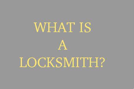what is a locksmith?
